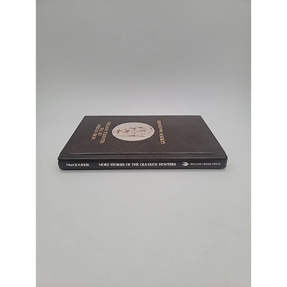 Gordon MacQuarrie More Stories of the Old Duck Hunters Hardcover 1983 Good